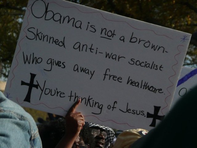 "Obama is not a brown-skinned anti-war socialist who gives away free healthcare. You're thinking of Jesus."
