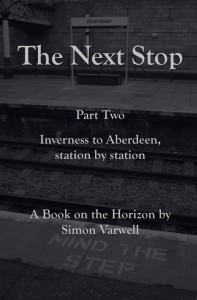 The Next Stop: Inverness to Aberdeen